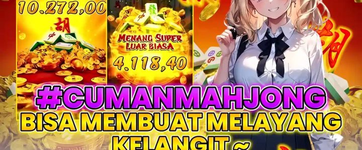 LTE4D: CUMAN MAHJONG MEMBUAT MELAYANG KE LANGIT: SENSAI EUFORIA MAXWIN LTE4D: CUMAN MAHJONG MEMBUAT MELAYANG KE LANGIT: SENSAI EUFORIA MAXWIN